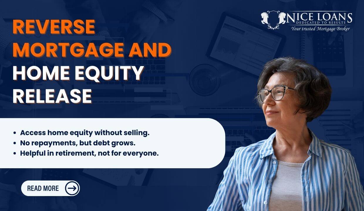 Reverse Mortgage and Home Equity Release