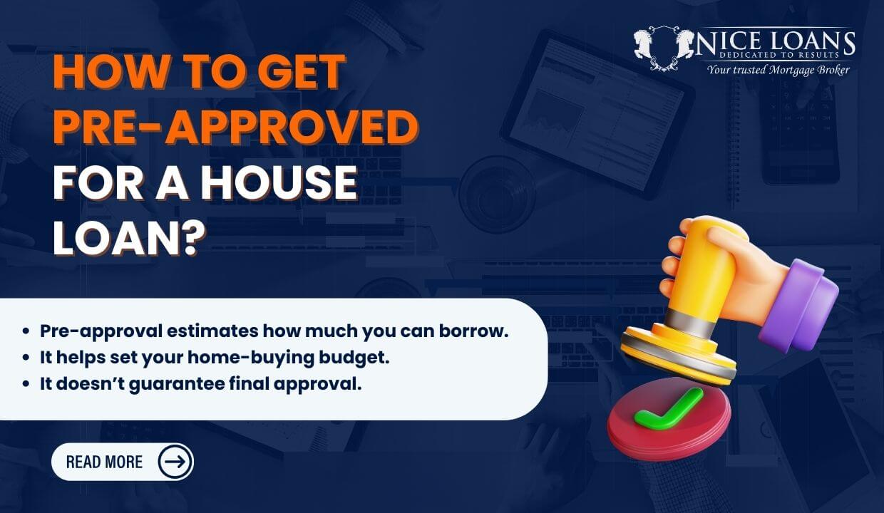 how to get pre approved for a house loan?