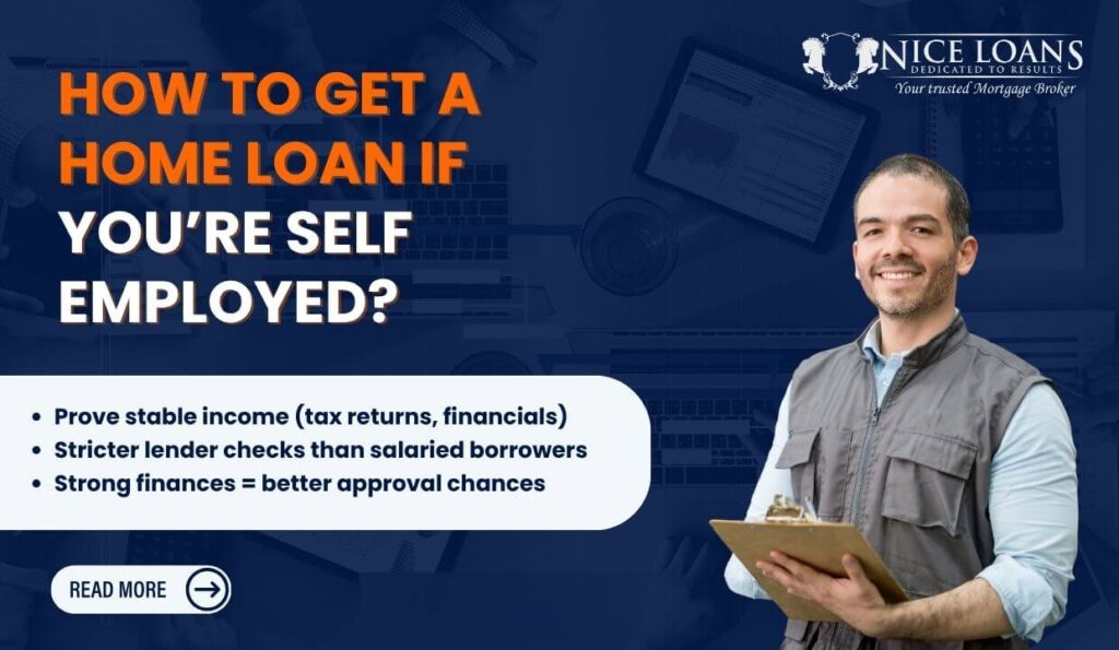 How to get a home loan if you're self employed?