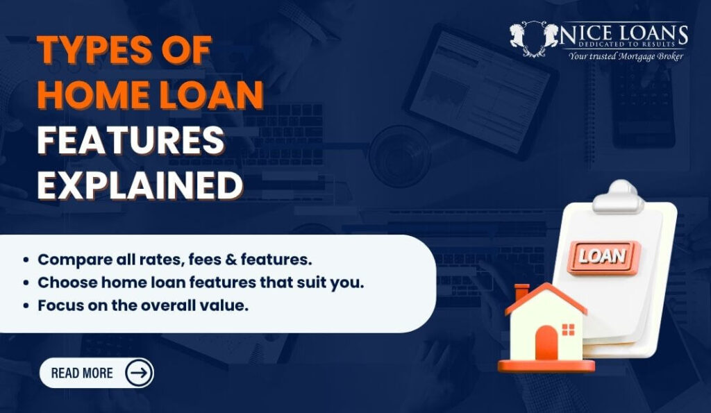 types of home loan features explained